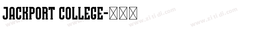 JACKPORT COLLEGE字体转换